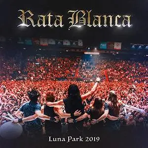 Rata Blanca - Rata Blanca: Luna Park 2019 (En Vivo) (2021)
