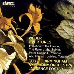 Lawrence Foster, City of Birmingham Symphony Orchestra - Carl Maria von Weber: Overtures (1997)