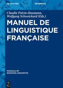Claudia Polzin-Haumann, Wolfgang Schweickard, "Manuel de linguistique française"