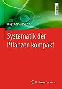 Systematik der Pflanzen kompakt