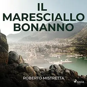 «Il maresciallo Bonanno» by Roberto Mistretta