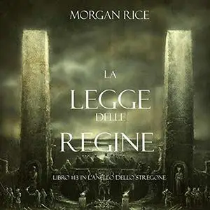 «La Legge Delle Regine» by Morgan Rice