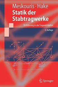 Statik der Stabtragwerke: Einführung in die Tragwerkslehre (Repost)