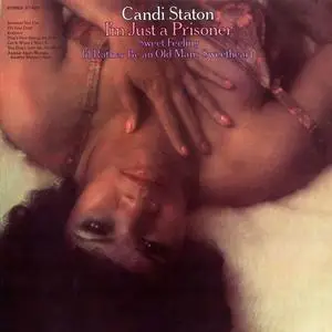 Candi Staton - I'm Just A Prisoner (1969/2010)