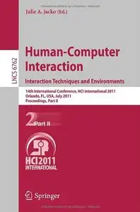 Human-Computer Interaction: Interaction Techniques and Environments, Part II - HCI International 2011