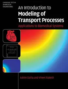 An Introduction to Modeling of Transport Processes: Applications to Biomedical Systems (Repost)