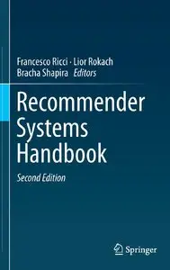Recommender Systems Handbook