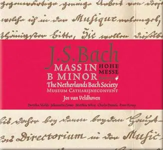 Netherlands Bach Society, Jos Van Veldhoven - J.S. Bach: Mass in B minor (2007) [Official Digital Download 24/192]