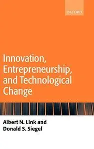 Innovation, Entrepreneurship, and Technological Change