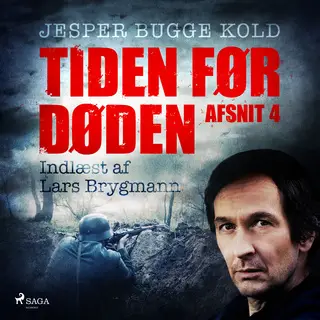 «Tiden før døden: Afsnit 4» by Jesper Bugge Kold