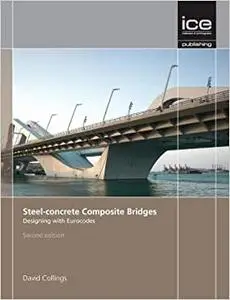 Steel-concrete Composite Bridges: Designing with Eurocodes Ed 2 (repost)
