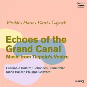 Ensemble Diderot & Johannes Pramsohler - Echoes of the Grand Canal (2019)