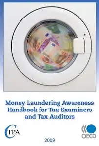 Money Laundering Awareness Handbook for Tax Examiners and Tax Auditors 