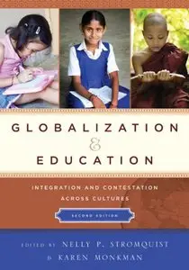 Globalization and Education: Integration and Contestation across Cultures, 2 edition