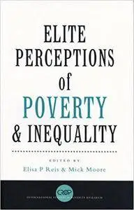Elite Perceptions of Poverty and Inequality