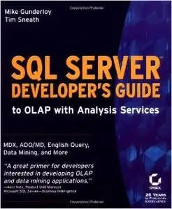 SQL Server Developer's Guide to OLAP with Analysis Services by Tim Sneath