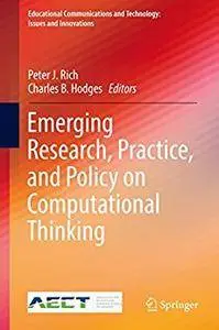Emerging Research, Practice, and Policy on Computational Thinking [Repost]