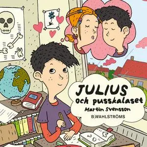 «Julius och pusskalaset» by Martin Svensson