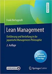 Lean Management: Einführung und Vertiefung in die japanische Management-Philosophie, 2., Aufl.