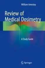 Review of Medical Dosimetry: A Study Guide