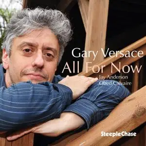 Gary Versace - All for Now (2020)