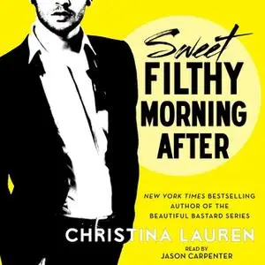 «Sweet Filthy Morning After» by Christina Lauren