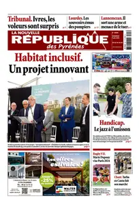 La Nouvelle République des Pyrénées - 7 Juin 2024