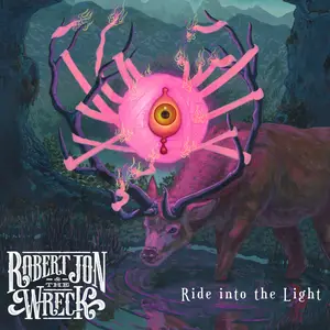 Robert Jon & The Wreck - Ride Into The Light (2023) [Official Digital Download 24/96]