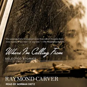 Where I'm Calling From: Selected Stories