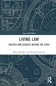 Living Law: Politics and Legality Beyond the State