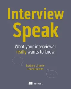 Interview Speak: What your interviewer really wants to know