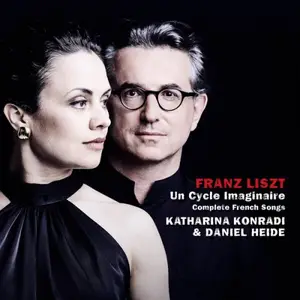 Daniel Heide, Katharina Konradi - Liszt Songs Vol.III Un cycle imaginaire (2025)