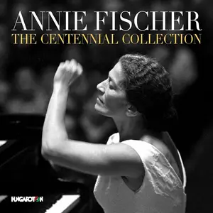 Annie Fischer - The Centennial Collection (2013)