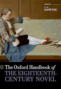 The Oxford Handbook of the Eighteenth-Century Novel
