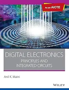 WILEY INDIA Digital Electronics: Principles and Integrated Circuits: As per AICTE
