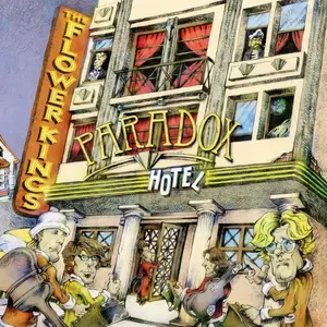The Flower Kings - Paradox Hotel (2006) (Repost)