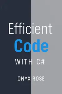 Efficient Code with C#