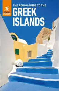 The Rough Guide to the Greek Islands (Rough Guides Main), 12th Edition