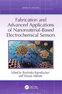 Fabrication and Advanced Applications of Nanomaterial-Based Electrochemical Sensors