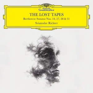 Sviatoslav Richter - The Lost Tapes: Beethoven - Sonatas Nos. 18, 27, 28 & 31 (2025)