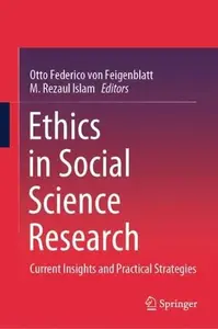 Ethics in Social Science Research: Current Insights and Practical Strategies