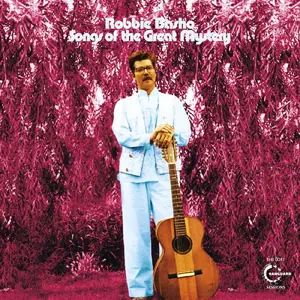 Robbie Basho - Songs of the Great Mystery: The Lost Vanguard Sessions (2020)