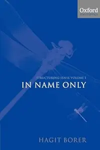 Structuring Sense: Volume I: In Name Only