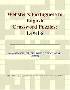 Webster's Portuguese to English Crossword Puzzles: Level 6
