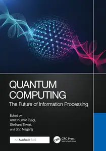 Quantum Computing: The Future of Information Processing