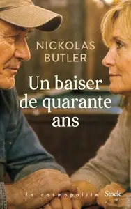 Nickolas Butler, "Un baiser de quarante ans"