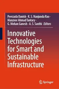 Innovative Technologies for Smart and Sustainable Infrastructure