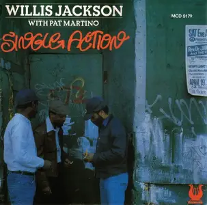 Willis Jackson with Pat Martino - Single Action (1980) [Reissue 1995]