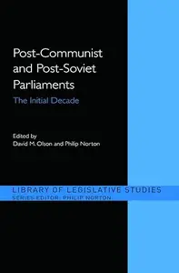 Post-Communist and Post-Soviet Parliaments