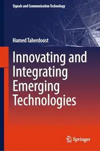 Innovating and Integrating Emerging Technologies